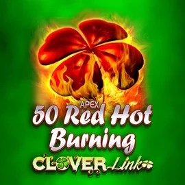 Play the 50 Red Hot Burning Clover Links slot by Novomatic on Vegas Nova Casino